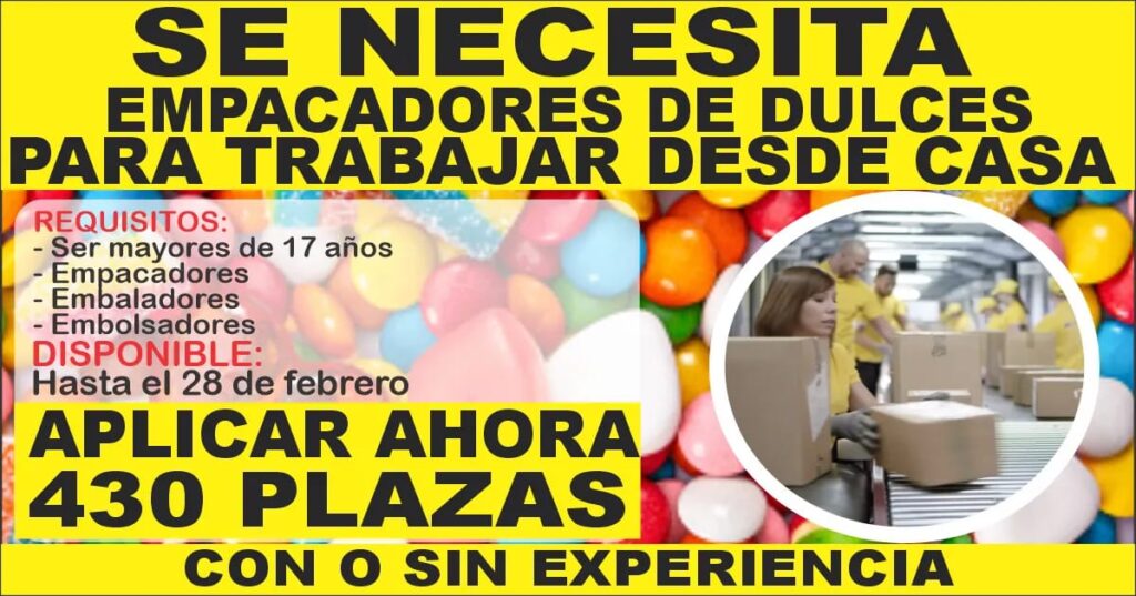 BUSCAS TRABAJAR DESDE CASA, EMPACA CARAMELOS