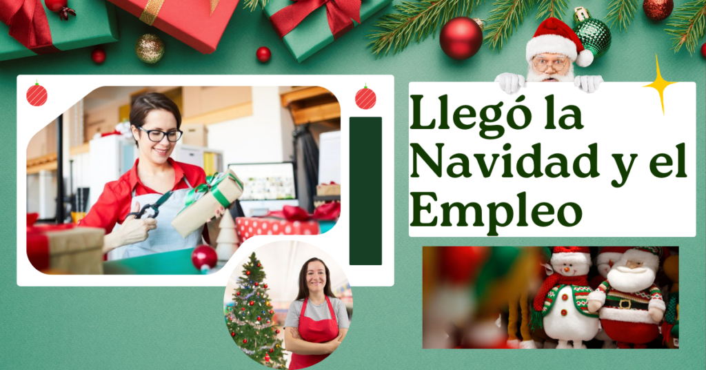 LA NAVIDAD SE ACERCA Y CON ESTO LAS OPORTUNIDADES DE TRABAJO CON BUENAS REMUNERACIONES